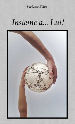 Cover image for Insieme a... Lui!