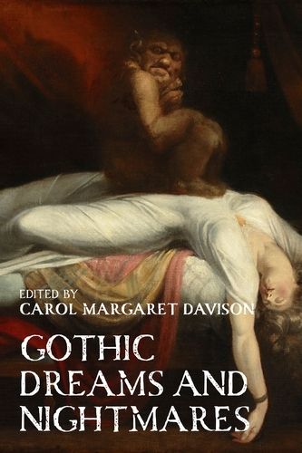 Gothic Dreams and Nightmares