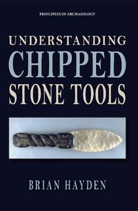 Cover image for Understanding Chipped Stone Tools