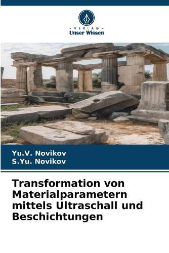 Cover image for Transformation von Materialparametern mittels Ultraschall und Beschichtungen