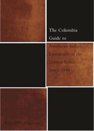 Cover image for The Columbia Guide to American Indian Literatures of the United States Since 1945