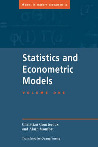 Cover image for Statistics and Econometric Models: Volume 1, General Concepts, Estimation, Prediction and Algorithms