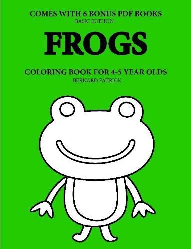 Cover image for Coloring Books for 4-5 Year Olds (Frogs)