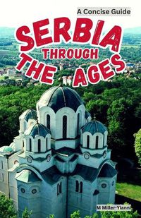 Cover image for Serbia Through the Ages