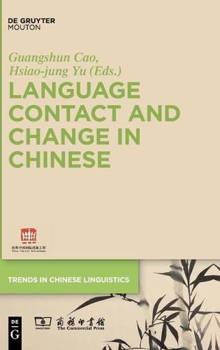 Language Contact and Change in Chinese