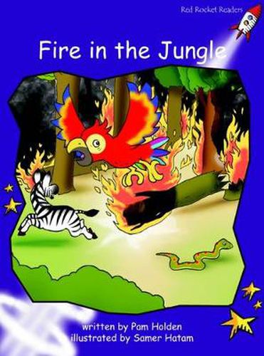 Cover image for Red Rocket Readers: Fluency Level 3 Fiction Set A: Fire in the Jungle (Reading Level 20/F&P Level J)
