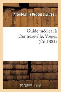 Cover image for Guide Medical A Contrexeville, Vosges