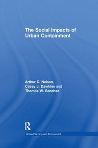 Cover image for The Social Impacts of Urban Containment