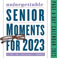 Cover image for Unforgettable Senior Moments Page-A-Day Calendar 2023