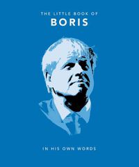 Cover image for The Little Book of Boris: In His Own Words