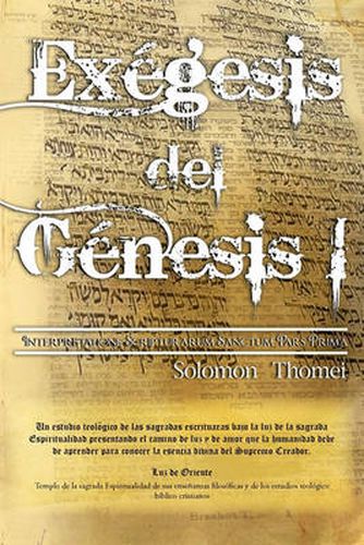 Cover image for Exegesis del Genesis I: Interpretatione Scripturarum Sanctum Pars Prima