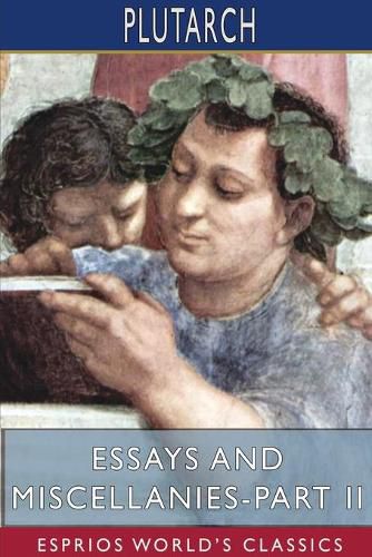 Cover image for Essays and Miscellanies - Part II (Esprios Classics)