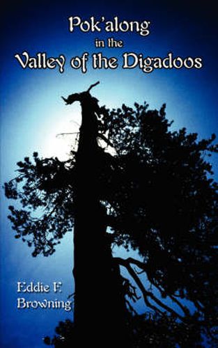 Cover image for Pok'along in the Valley of the Digadoos