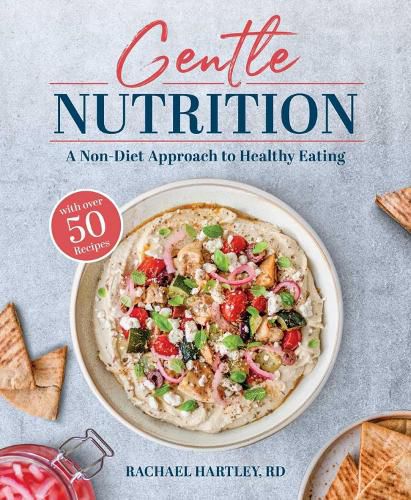 Cover image for Gentle Nutrition: A Non-Diet Approach to Healthy Eating