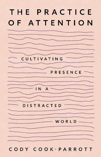 Cover image for The Practice of Attention