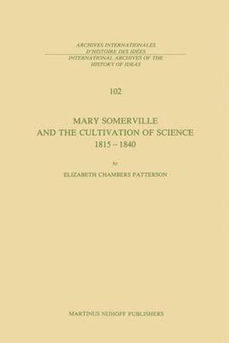 Cover image for Mary Somerville and the Cultivation of Science, 1815-1840