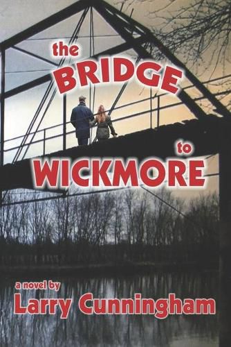 Cover image for The Bridge to Wickmore