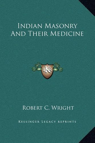 Cover image for Indian Masonry and Their Medicine