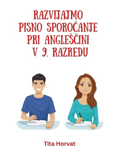Cover image for Razvijajmo pisno sporočanje pri anglesčini v 9. razredu