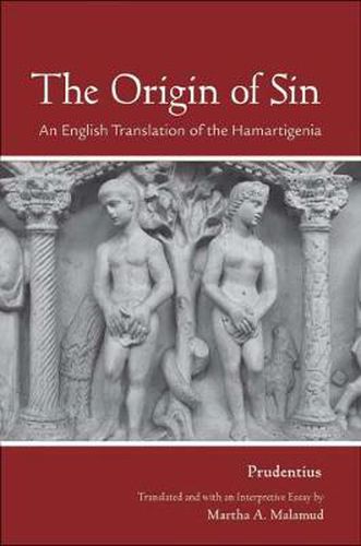 The Origin of Sin: An English Translation of the  Hamartigenia