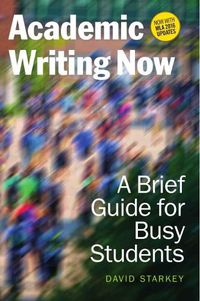 Cover image for Academic Writing Now: A Brief Guide for Busy Students with MLA 2016 Update