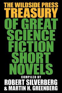 Cover image for The Wildside Press Treasury of Great Science Fiction Short Novels