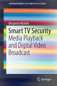 Cover image for Smart TV Security: Media Playback and Digital Video Broadcast