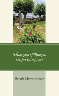 Cover image for Hildegard of Bingen, Gospel Interpreter