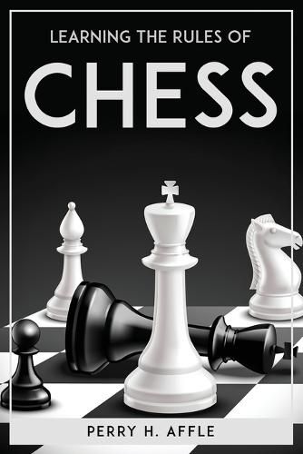 Cover image for Learning The Rules Of Chess