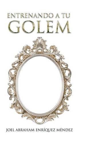 Cover image for Entrenando a tu golem