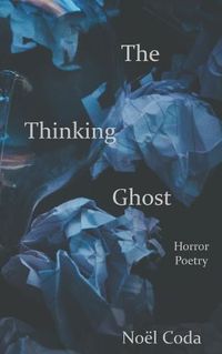 Cover image for The Thinking Ghost: Horror Poetry