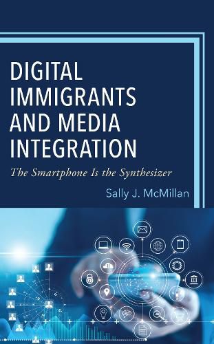 Cover image for Digital Immigrants and Media Integration