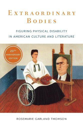 Cover image for Extraordinary Bodies: Figuring Physical Disability in American Culture and Literature
