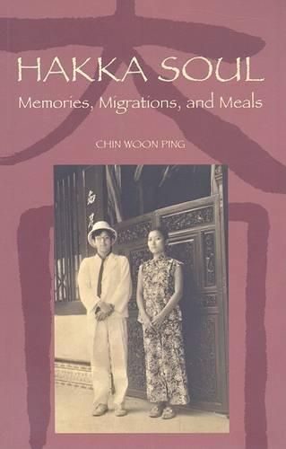 Cover image for Hakka Soul: Memories, Migrations, and Meals