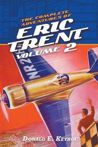 Cover image for The Complete Adventures of Eric Trent, Volume 2