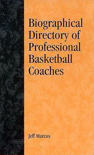 Cover image for A Biographical Directory of Professional Basketball Coaches