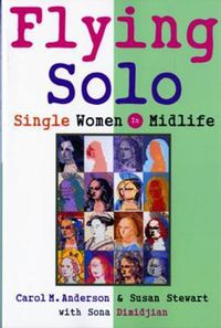 Cover image for Flying Solo: Single Women in Midlife