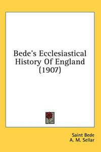 Cover image for Bede's Ecclesiastical History of England (1907)