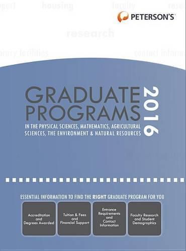 Cover image for Graduate Programs in Physical Sciences, Mathematics, Agricultural Sciences, Environment & Natural Resources 2016