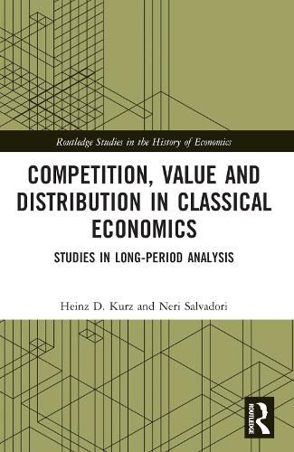 Cover image for Competition, Value and Distribution in Classical Economics