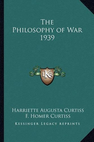 Cover image for The Philosophy of War 1939