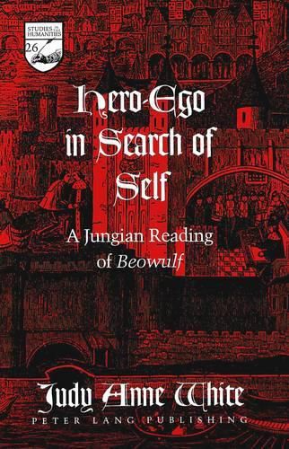 Cover image for Hero-ego in Search of Self: A Jungian Reading of Beowulf