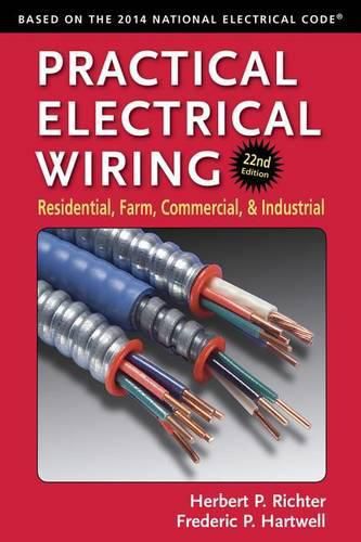 Cover image for Practical Electrical Wiring: Residential, Farm, Commercial, and Industrial