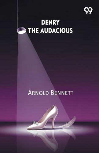 Cover image for Denry The Audacious (Edition1)