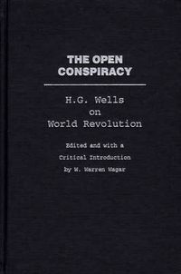 Cover image for The Open Conspiracy: H.G. Wells on World Revolution