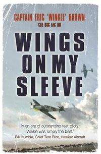 Cover image for Wings on My Sleeve: The World's Greatest Test Pilot tells his story