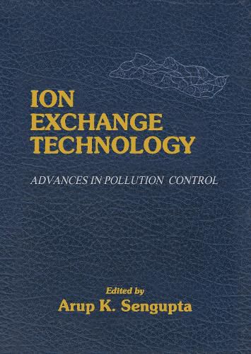 Cover image for Ion Exchange Technology: Advances in Pollution Control