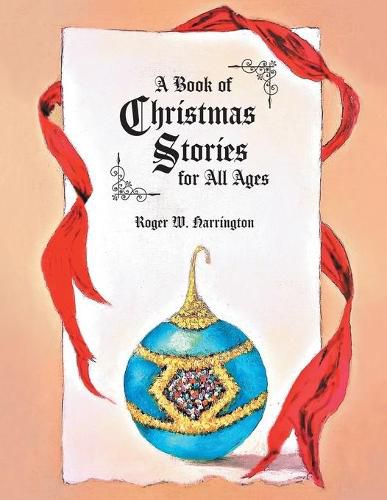 Cover image for A Book of Christmas Stories for All Ages