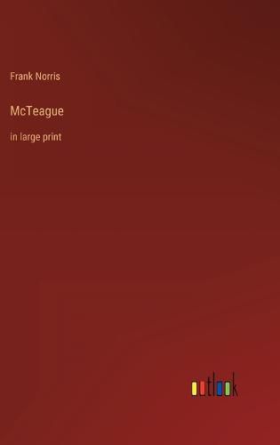 Cover image for McTeague: in large print