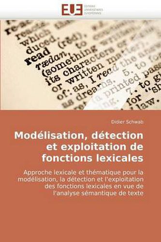 Cover image for Modlisation, Dtection Et Exploitation de Fonctions Lexicales